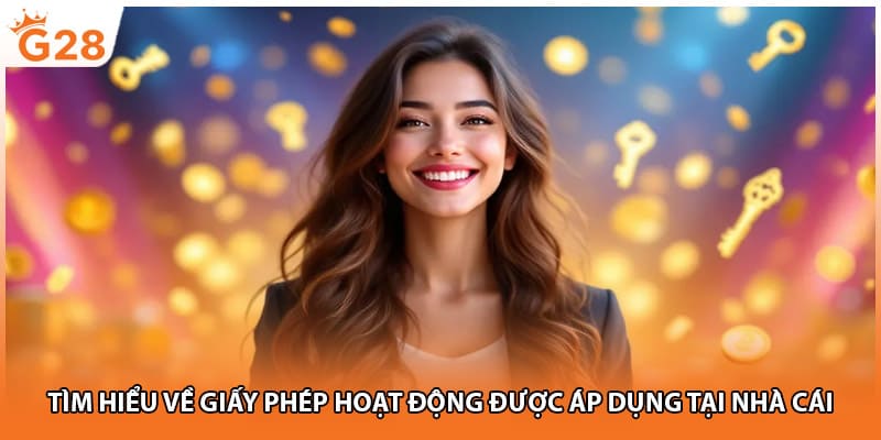 Tìm hiểu về giấy phép hoạt động được áp dụng tại nhà cái